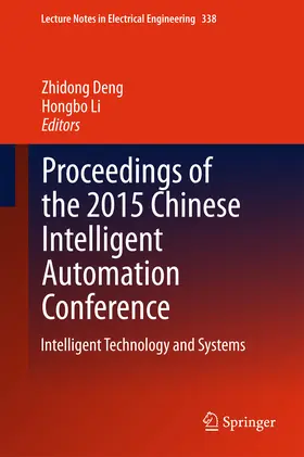 Deng / Li |  Proceedings of the 2015 Chinese Intelligent Automation Conference | eBook | Sack Fachmedien