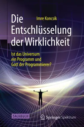 Koncsik | Die Entschlüsselung der Wirklichkeit | E-Book | www.sack.de