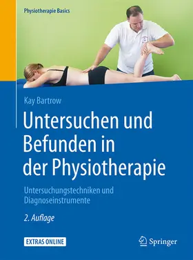 Bartrow |  Untersuchen und Befunden in der Physiotherapie | eBook | Sack Fachmedien