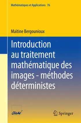 Bergounioux | Introduction au traitement mathématique des images - méthodes déterministes | E-Book | sack.de