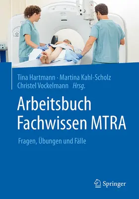 Hartmann / Kahl-Scholz / Vockelmann |  Arbeitsbuch Fachwissen MTRA | Buch |  Sack Fachmedien