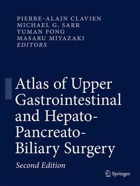 CLAVIEN / Sarr / Fong | Atlas of Upper Gastrointestinal and Hepato-Pancreato-Biliary Surgery | E-Book | sack.de