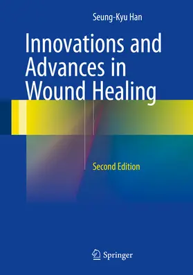 Han |  Innovations and Advances in Wound Healing | eBook | Sack Fachmedien
