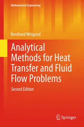 Weigand |  Analytical Methods for Heat Transfer and Fluid Flow Problems | Buch |  Sack Fachmedien