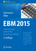 Hermanns / Filler |  EBM 2015 - Kommentierter Einheitlicher Bewertungsmaßstab | eBook | Sack Fachmedien