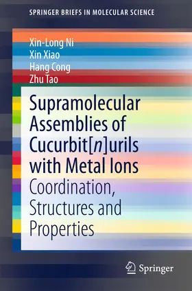 Ni / Xiao / Cong |  Supramolecular Assemblies of Cucurbit[n]urils with Metal Ions | eBook | Sack Fachmedien