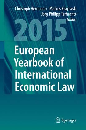 Herrmann / Terhechte / Krajewski | European Yearbook of International Economic Law 2015 | Buch | sack.de