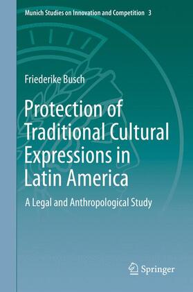 Busch | Protection of Traditional Cultural Expressions in Latin America | Buch | 978-3-662-46769-5 | sack.de
