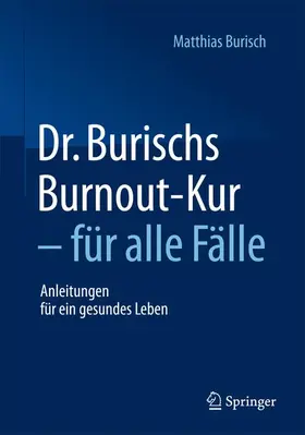 Burisch |  Dr. Burischs Burnout-Kur - für alle Fälle | Buch |  Sack Fachmedien