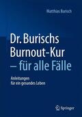 Burisch |  Dr. Burischs Burnout-Kur - für alle Fälle | Buch |  Sack Fachmedien