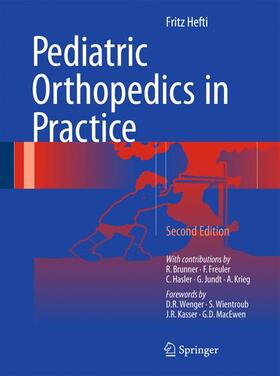 Hefti | Pediatric Orthopedics in Practice | Buch | 978-3-662-46809-8 | sack.de