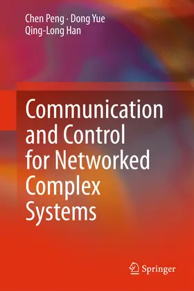 Peng / Yue / Han | Communication and Control for Networked Complex Systems | E-Book | www.sack.de