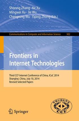 Zhang / Xu / Zhong | Frontiers in Internet Technologies | Buch | 978-3-662-46825-8 | sack.de