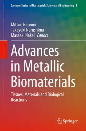 Niinomi / Nakai / Narushima |  Advances in Metallic Biomaterials | Buch |  Sack Fachmedien