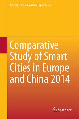 China Academy of Information and Communi / China Academy of Information and Communications Technology / EU-China Policy Dialogues Support Facili |  Comparative Study of Smart Cities in Europe and China 2014 | Buch |  Sack Fachmedien