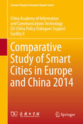 China Academy of Information and Communi / EU-China Policy Dialogues Support Facili |  Comparative Study of Smart Cities in Europe and China 2014 | eBook | Sack Fachmedien