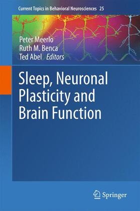 Meerlo / Abel / Benca | Sleep, Neuronal Plasticity and Brain Function | Buch | 978-3-662-46877-7 | sack.de
