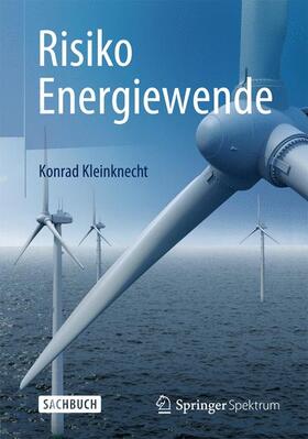 Kleinknecht | Risiko Energiewende | Buch | 978-3-662-46887-6 | sack.de