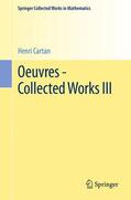 Cartan / Serre / Remmert |  Oeuvres - Collected Works III | Buch |  Sack Fachmedien