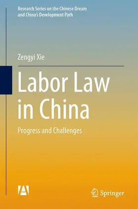 Xie | Labor Law in China | Buch | 978-3-662-46928-6 | www.sack.de