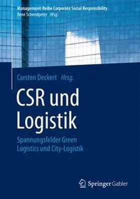 Deckert | CSR und Logistik | Buch | 978-3-662-46933-0 | sack.de