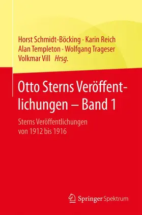 Schmidt-Böcking / Reich / Vill |  Otto Sterns Veröffentlichungen - Band 1 | Buch |  Sack Fachmedien