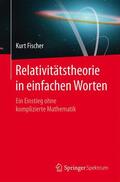 Fischer |  Relativitätstheorie in einfachen Worten | Buch |  Sack Fachmedien
