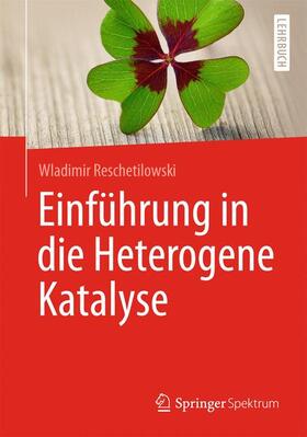 Reschetilowski | Einführung in die Heterogene Katalyse | Buch | sack.de