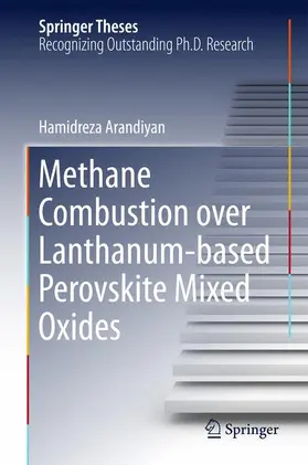 Arandiyan |  Methane Combustion over Lanthanum-based Perovskite Mixed Oxides | Buch |  Sack Fachmedien