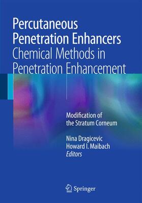 Maibach / Dragicevic | Percutaneous Penetration Enhancers Chemical Methods in Penetration Enhancement | Buch | 978-3-662-47038-1 | sack.de