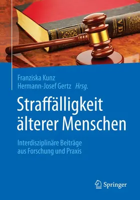Kunz / Gertz | Straffälligkeit älterer Menschen | E-Book | www.sack.de
