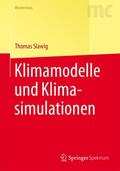 Slawig |  Klimamodelle und Klimasimulationen | Buch |  Sack Fachmedien