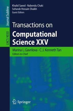 Gavrilova / Tan / Saeed |  Transactions on Computational Science XXV | Buch |  Sack Fachmedien