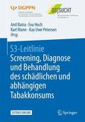 Batra / Hoch / Mann |  S3-Leitlinie Screening, Diagnose und Behandlung des schädlichen und abhängigen Tabakkonsums | Buch |  Sack Fachmedien