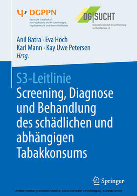 Batra / Hoch / Mann | S3-Leitlinie Screening, Diagnose und Behandlung des schädlichen und abhängigen Tabakkonsums | E-Book | sack.de