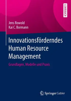 Rowold / Bormann | Innovationsförderndes Human Resource Management | Buch | 978-3-662-47133-3 | sack.de