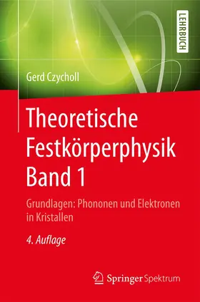 Czycholl |  Theoretische Festkörperphysik Band 1 | Buch |  Sack Fachmedien