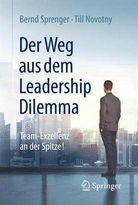 Sprenger / Novotny | Der Weg aus dem Leadership Dilemma | E-Book | sack.de