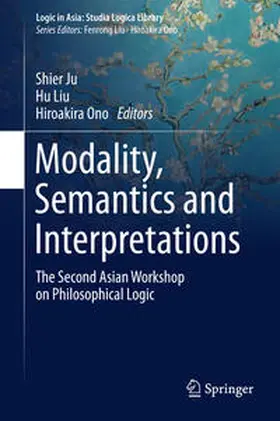 Ju / Ono / Liu |  Modality, Semantics and Interpretations | Buch |  Sack Fachmedien