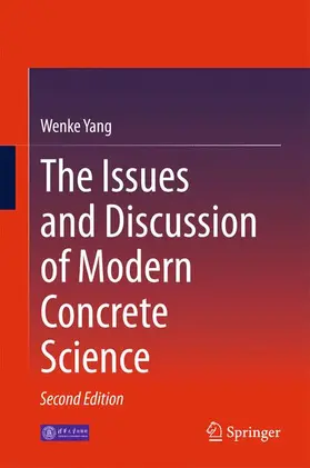 Yang |  The Issues and Discussion of Modern Concrete Science | Buch |  Sack Fachmedien