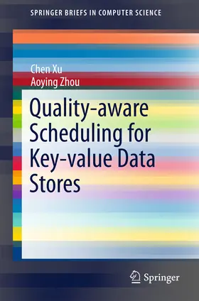 Xu / Zhou | Quality-aware Scheduling for Key-value Data Stores | E-Book | sack.de