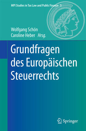 Schön / Heber |  Grundfragen des Europäischen Steuerrechts | eBook | Sack Fachmedien