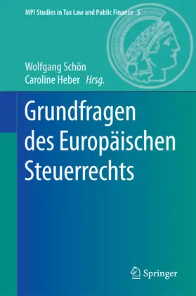 Schön / Heber |  Grundfragen des Europäischen Steuerrechts | eBook | Sack Fachmedien