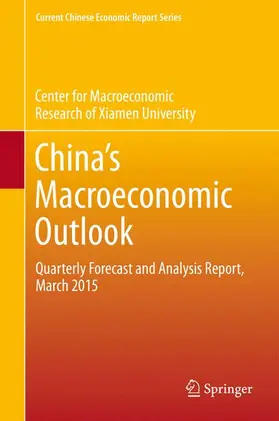 CMR of Xiamen University |  China's Macroeconomic Outlook | Buch |  Sack Fachmedien