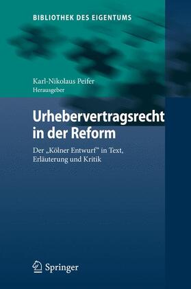 Peifer | Urhebervertragsrecht in der Reform | Buch | 978-3-662-47502-7 | sack.de