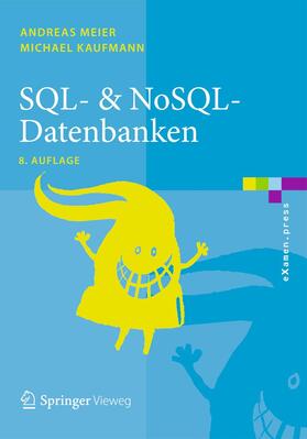 Meier / Kaufmann | SQL- & NoSQL-Datenbanken | Buch | 978-3-662-47663-5 | sack.de