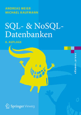 Meier / Kaufmann |  SQL- & NoSQL-Datenbanken | eBook | Sack Fachmedien