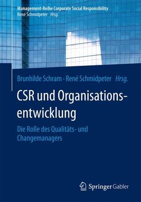 Schmidpeter / Schram | CSR und Organisationsentwicklung | Buch | 978-3-662-47699-4 | sack.de