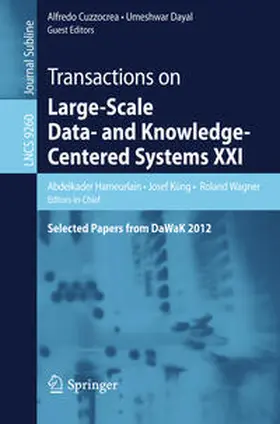 Hameurlain / Küng / Wagner | Transactions on Large-Scale Data- and Knowledge-Centered Systems XXI | E-Book | sack.de