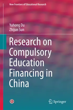 Du / Sun |  Research on Compulsory Education Financing in China | eBook | Sack Fachmedien